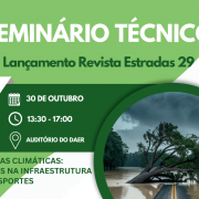 Evento vai reunir profissionais, para debater o impactos das mudanças climáticas na infraestrutura de transportes